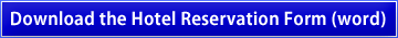 Download the Hotel Reservation Form (word)